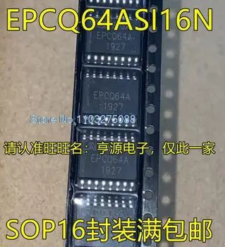EPCQ64ASI16N EPCQ64A SOP16 FPGA Новый оригинальный чип питания
