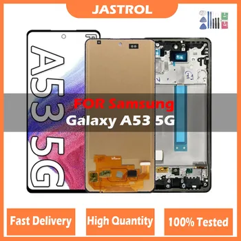 Super AMOLED A53 5G Экран дисплея Для Samsung Galaxy A53 5G A536 A536B A536U ЖК-дисплей Замена Сенсорного экрана С Рамкой
