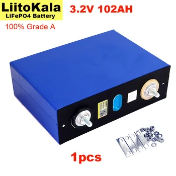 1-2шт LiitoKala 3.2V 102Ah Аккумулятор LiFePO4 Литий-фосфатный DIY 12V 24V 300A Электромобиль RV Система хранения солнечной энергии класса A