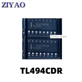 1ШТ TL494 TL494C, TL494CDR, импульсный источник питания, встроенный чип IC, чип SOP-16