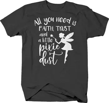 Все, что вам нужно, это вера, доверие и маленькая футболка с изображением феи эльфийской пыли для мужчин с длинными рукавами